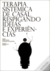 Terapia Sistémica de Casal, Respigando Ideias e Experiências