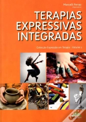 Terapias Expressivas Integradas - Volume 1