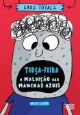 Terça-Feira - A Maldição das Manchas Azuis