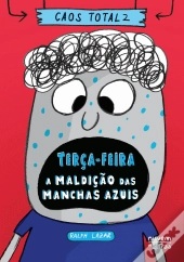 Terça-Feira - A Maldição das Manchas Azuis