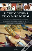 Tercio De Varas Y El Caballo De Picar, El