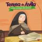 Teresa De Ávila. Una Amiga De Jesús - Preview