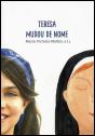 Teresa Mudou de Nome - Preview