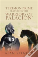 Terimon Prime Featuring The Warriors Of Palacion'