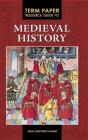 Term Paper Resource Guide To Medieval History - Preview