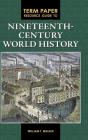 Term Paper Resource Guide To Nineteenth-Century World History - Preview