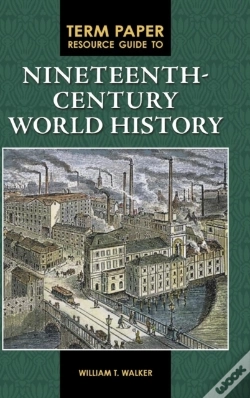 Capa do artigo Term Paper Resource Guide To Nineteenth-Century World History