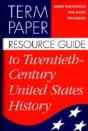 Term Paper Resource Guide To Twentieth-Century United States History - Preview