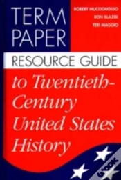 Capa do artigo Term Paper Resource Guide To Twentieth-Century United States History