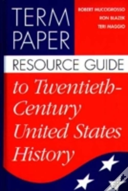 Capa do artigo Term Paper Resource Guide To Twentieth-Century United States History