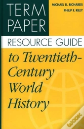 Term Paper Resource Guide To Twentieth-Century World History