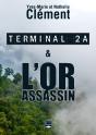 Terminal 2a - L'Or Assassin - Preview