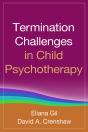Termination Challenges In Child Psychotherapy - Preview