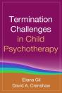 Termination Challenges In Child Psychotherapy - Preview