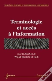 Terminologie Et Accès À L'Information ; Traité Des Sciences Et Techniques