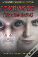 Terminus Iii (The Wild Bunch)