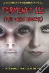 Terminus Iii (The Wild Bunch)