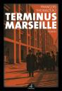 Terminus Marseille - Preview