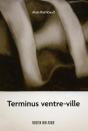 Terminus Ventre-Ville - Preview