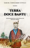 Terra Doce Bantu - Volume I