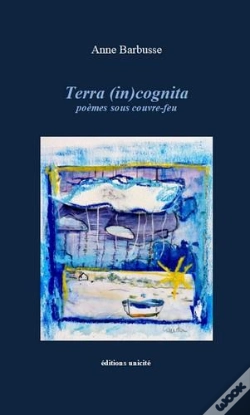 Capa do artigo Terra (In)Cognita : Poèmes Sous Couvre-Feu