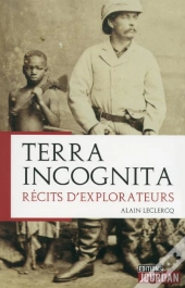 Terra Incognita - Recits D'Explorateurs