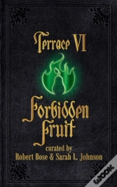 Terrace Vi: Forbidden Fruit