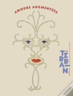 Capa do artigo Terrain 75 Amours Augmentées : Capitalisme Sauvage