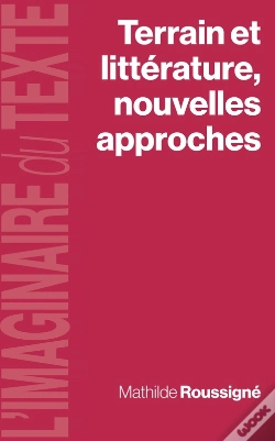 Capa do artigo Terrain Et Littérature, Nouvelles Approches