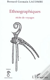 Terrain : Ethnographiques ; Récits De Voyages