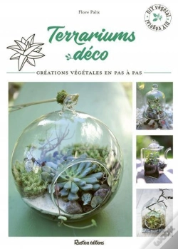 Capa do artigo Terrariums Déco ; Créations Végétales En Pas À Pas