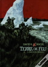Terre De Feu T.1 ; L'Archer Rouge