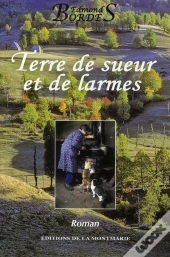 Terre De Sueur Et De Larmes