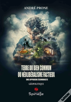 Capa do artigo Terre Du Bien Commun Ou Néolibéralisme Factieux : Une Approche Écomuniste