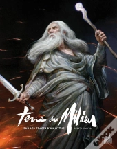 Terre Du Milieu ; Sur Les Traces D'Un Mythe