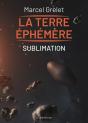 Terre Éphémère Tome 4 : Sublimation - Preview