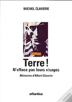 Capa do artigo Terre ! N'Efface Pas Leurs Visages ; Mémoires D'Albert Claverie
