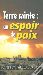 Terre Sainte, Un Espoir De Paix