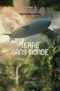 Terre Sans Monde - Preview