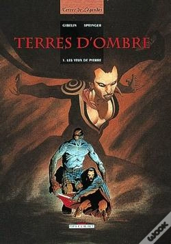 Capa do artigo Terres D'Ombre Tome 1 ; Les Yeux De Pierre