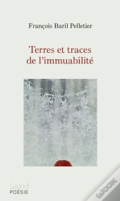 Terres Et Traces De L'Immuabilité