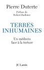 Terres Inhumaines ; Un Médecin Face À La Torture - Preview