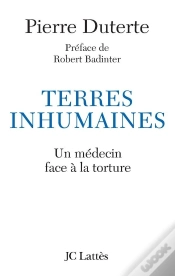 Capa do artigo Terres Inhumaines ; Un Médecin Face À La Torture