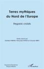 Terres Mythiques Du Nord De L'Europe ; Regards Croisés - Preview