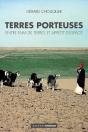 Terres Porteuses ; Entre Faim De Terres Et Appétit D'Espace - Preview