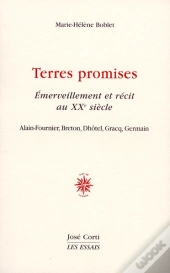 Terres Promises, Émerveillement Et Récit