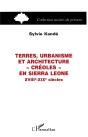 Terres, Urbanisme Et Architecture Créoles En Sierra Leone, Xviii-Xix Siècles - Preview
