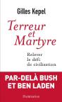 Terreur Et Martyre ; Relever Le Défi De Civilisation - Preview