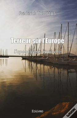 Capa do artigo Terreur Sur L'Europe : L'Apocalypse Approche