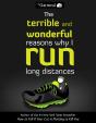 Terrible And Wonderful Reasons Why I Run Long Distances - Preview